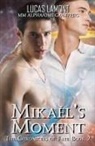 Lucas Lamont - Mikaél's Moment