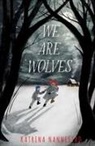 Katrina Nannestad - We Are Wolves