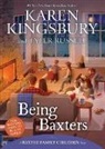 Karen Kingsbury, Karen Kingsbury, Tyler Russell, Tyler Russell, Olivia Chin Mueller - Being Baxters