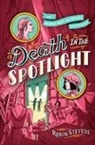 Robin Stevens - Death in the Spotlight