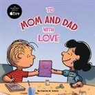 Charles M. Schulz, Patty Michaels - To Mom and Dad with Love