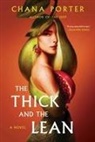 Chana Porter - The Thick and the Lean