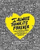 Timothy Goodman, Goodman Timothy - I Always Think It's Forever