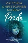 Victoria Christopher Murray, Victoria Christopher Murray - Pride