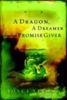Joyce Strong - A Dragon, a Dreamer and the Promise Giver