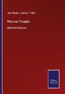 John Ruskin, Louisa C. Tuthill - Precious Thoughts