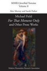 Alex Murray, Sarah Parker - 'For That Moment Only' and Other Prose Works, by Michael Field