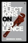 Georges Sorel - Reflections on Violence - Imperium Press