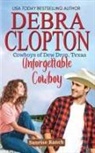 Debra Clopton - Unforgettable Cowboy