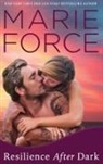 Marie Force - Resilience After Dark