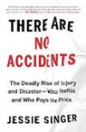 Jessie Singer, Singer J - There Are No Accidents