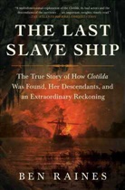 Ben Raines - The Last Slave Ship