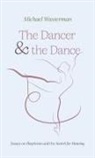 Michael Wasserman - The Dancer and the Dance