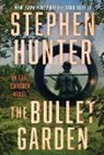 Stephen Hunter - The Bullet Garden