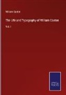 William Caxton - The Life and Typography of William Caxton