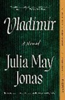 Julia May Jonas - Vladimir