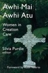 Silvia Purdie - Awhi Mai Awhi Atu