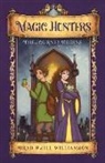 Brad Williamson, Jill Williamson - Magic Hunters