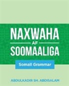 Abdulkadir Sh. Abdisalam - Naxwaha Af Soomaaliga