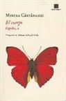 Mircea Cartarescu - Cuerpo, El