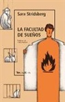 Sara Stridsberg - Facultad de Sueños, La