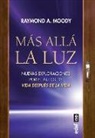 Raymond A Moody, Raymond A. Moody - Mas Alla La Luz