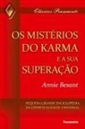 Annie Besant - Os Mistérios do Karma e sua Superação