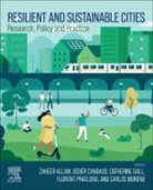 Zaheer Allam, Zaheer (Deakin University Allam, Didier Chabaud, Didier (IAE Paris Sorbonne Business School Chabaud, Chabaud Didier, Catherine Gall... - Resilient and Sustainable Cities