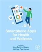 John Higgins, John P. (Professor of Medicine Higgins, John Higgins, John P. Higgins, John P. (Professor of Medicine Higgins, Mathew Morico... - Smartphone Apps for Health and Wellness