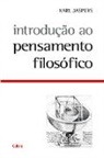Karl Jaspers - Introdução ao Pensamento Filosófico