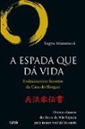 Yagyu Munenori - A Espada Que da Vida
