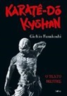 Gichin Funakoshi - Karatê Do Kyohan