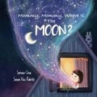 Serene Chia, Sinem Rabito K&amp;305;l&amp;305;ç - Mommy, Mommy, Where Is The Moon?