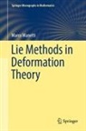 Marco Manetti - Lie Methods in Deformation Theory