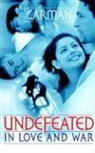 Carman - Undefeated in Love and War
