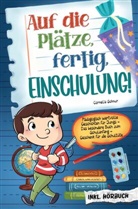 Cornelia Schnur, Cornelia Schnur - Auf die Plätze, fertig, Einschulung!