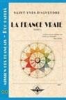 Saint-Yves D'Alveydre - La France vraie Tome 2