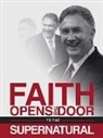 Mark Hankins - Faith Opens the Door to the Supernatural