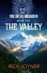 Rick Joyner - The Valley