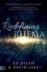 Ed Delph, David Lake - Redefining Rhema
