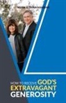 Mark Hankins - How to Receive God's Extravagant Generosity