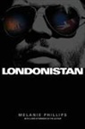 Melanie Phillips - Londonistan