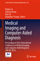 Alejandro F Frangi, Han Liu, Han Liu et al, Ruidan Su, Yudong Zhang - Medical Imaging and Computer-Aided Diagnosis