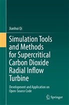 Jianhui Qi - Simulation Tools and Methods for Supercritical Carbon Dioxide Radial Inflow Turbine