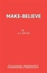 C.E. Burton, A A Milne, A. A. Milne, A. A. Burton Milne - Make Believe