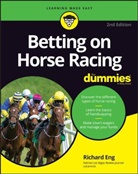 Eng, R Eng, Richard Eng, Eng Richard - Betting on Horse Racing for Dummies
