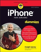Spivey, D Spivey, Dwight Spivey - Iphone for Seniors for Dummies