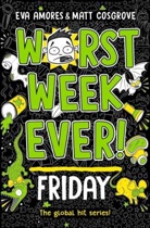 Eva Amores, Matt Cosgrove, Cosgrove Matt, EVA AMORES - Worst Week Ever! Friday