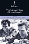 R Barton Pettey Palmer, R. Barton Pettey Palmer, Palmer R Barton, R Barton Palmer, R. Barton Palmer, Homer B Pettey... - Refocus: The Literary Films of Richard Brooks