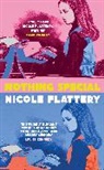 Nicole Flattery, FLATTERY NICOLE - Nothing Special